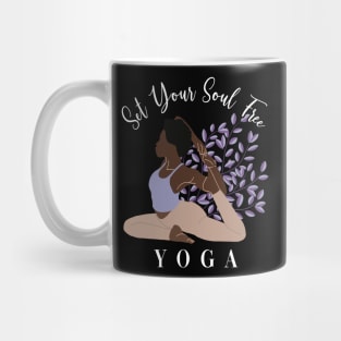 Set Your Soul Free Ashtanga Hatha Asanas Kundalini Yogi Yoga Mug